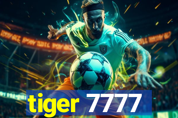 tiger 7777